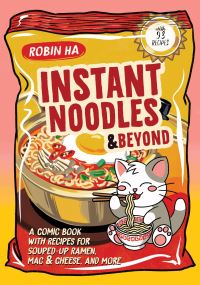 Book Cover for Instant Noodles & Beyond by Robin Ha