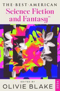 Book Cover for The Best American Science Fiction and Fantasy 2026 by Olivie Blake