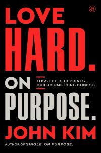 Book Cover for Love Hard on Purpose by John Kim