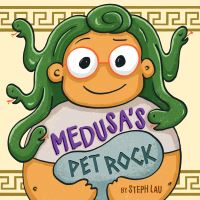 Book Cover for Medusa's Pet Rock by Steph Lau