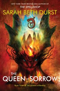 Book Cover for The Queen of Sorrow by Sarah Beth Durst