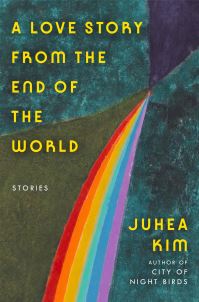 Book Cover for A Love Story from the End of the World by Juhea Kim