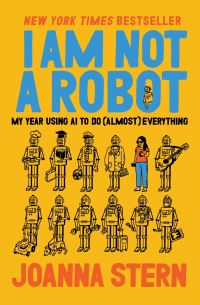 Book Cover for I Am Not a Robot by Joanna Stern