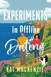 Book Cover for Experiments in Offline Dating by Kat Mackenzie