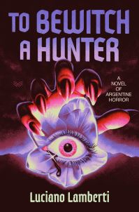 Book Cover for To Bewitch a Hunter by Luciano Lamberti