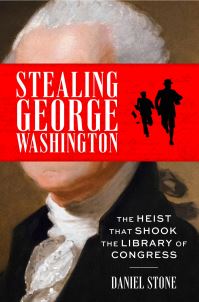 Book Cover for Stealing George Washington by Daniel Stone