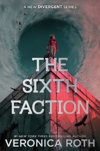 Book Cover for The Sixth Faction by Veronica Roth