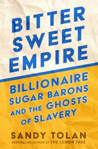 Book Cover for Bittersweet Empire by Sandy Tolan
