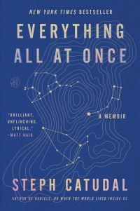 Book Cover for Everything All at Once by Steph Catudal