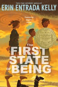 Book Cover for The First State of Being by Erin Entrada Kelly