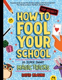 Book Cover for How to Fool Your School by David Kwong