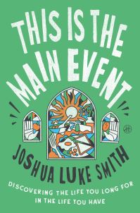 Book Cover for This Is the Main Event by Joshua Luke Smith