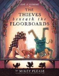 Book Cover for The Thieves Beneath the Floorboards by Mikey Please