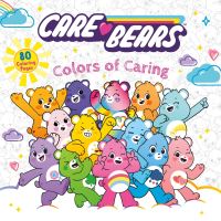 Book Cover for Care Bears: Colors of Caring by CloudCo