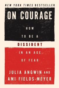 Book Cover for On Courage by Julia Angwin, Ami FieldsMeyer