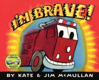 Book Cover for I'm Brave! by Kate McMullan