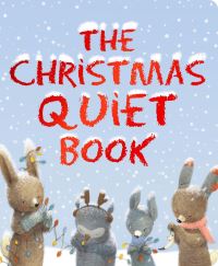 Book Cover for The Christmas Quiet Book by Deborah Underwood