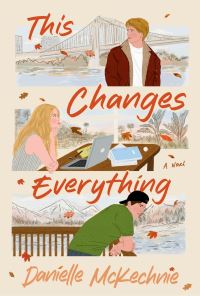 Book Cover for This Changes Everything by Danielle McKechnie