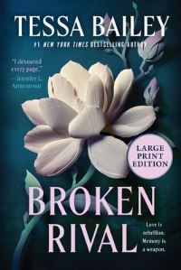 Book Cover for Broken Rival by Tessa Bailey