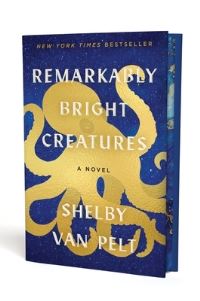 Book Cover for Remarkably Bright Creatures by Shelby Van Pelt