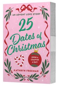 Book Cover for 25 Dates of Christmas by Kathryn Freeman