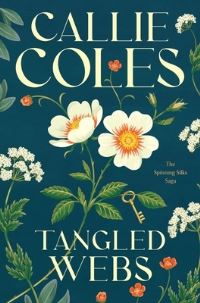Book Cover for Tangled Webs by Callie Coles