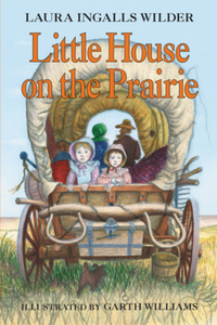 Book Cover for Little House on the Prairie by Laura Ingalls Wilder, Garth Williams