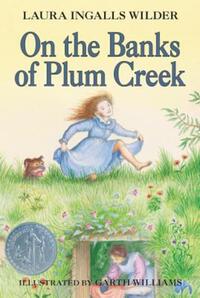 Book Cover for On the Banks of Plum Creek by Laura Ingalls Wilder, Garth Williams