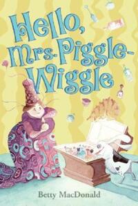 Book Cover for Hello, Mrs. Piggle-Wiggle by Betty MacDonald