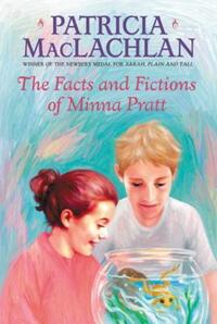 Book Cover for The Facts and Fictions of Minna Pratt by Patricia MacLachlan