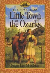 Book Cover for Little Town in the Ozarks by Roger Lea MacBride