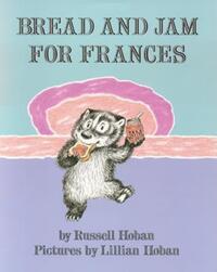 Book Cover for Bread and Jam for Frances by Russell Hoban