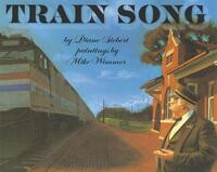 Book Cover for Train Song by Diane Siebert