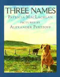 Book Cover for Three Names by Patricia MacLachlan