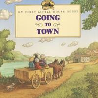 Book Cover for Going to Town by Laura Ingalls Wilder