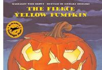 Book Cover for The Fierce Yellow Pumpkin by Margaret Wise Brown