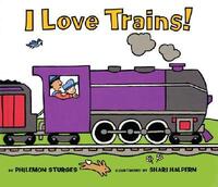 Book Cover for I Love Trains by Philemon Sturges