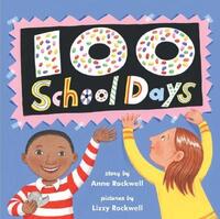 Book Cover for 100 School Days by Anne Rockwell