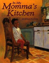 Book Cover for In My Momma's Kitchen by Jerdine Nolen