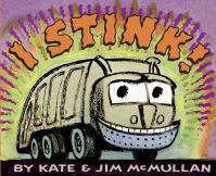 Book Cover for I Stink! by Kate McMullan, Jim McMullan
