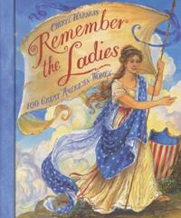 Book Cover for Remember the Ladies by Cheryl Harness