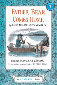 Book Cover for Father Bear Comes Home by Else Holmelund Minarik, Ethel and Ira Levine Maurice Sendak Collection Library of Congress
