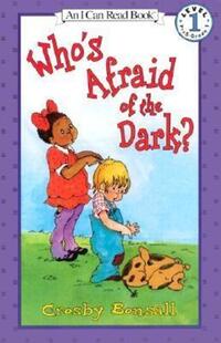 Book Cover for Who's Afraid of the Dark? by Crosby Bonsall