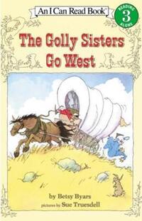 Book Cover for The Golly Sisters Go West by Betsy Byars