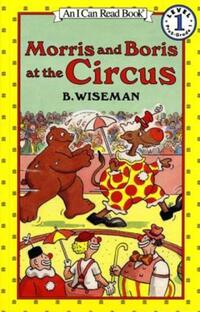 Book Cover for Morris and Boris at the Circus by B Wiseman