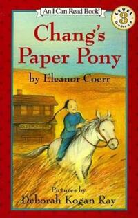 Book Cover for Chang's Paper Pony by Eleanor Coerr