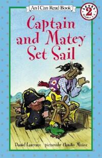 Book Cover for Captain and Matey Set Sail by Daniel Laurence