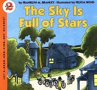 Book Cover for The Sky Is Full of Stars by Dr Franklyn M Branley