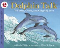 Book Cover for Dolphin Talk by Wendy Pfeffer, Helen Davie
