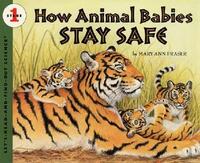Book Cover for How Animal Babies Stay Safe by Mary Ann Fraser